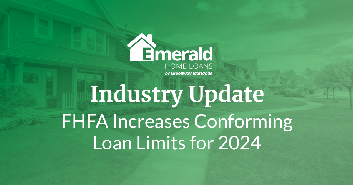 The FHFA Increases Conforming Loan Limits for 2024